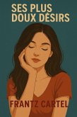 Ses plus doux désirs (eBook, ePUB)