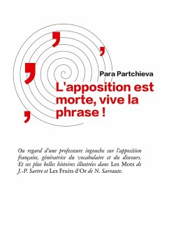 L'apposition est morte, vive la phrase (eBook, ePUB) - Partchieva, Para