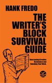 The Writer's Block Survival Guide (eBook, ePUB)