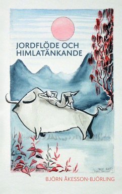 Jordflöde och himlatänkande (eBook, ePUB) - Åkesson-Björling, Björn