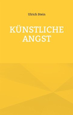 Künstliche Angst (eBook, ePUB)