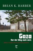 Gaza - Nur der Weg nach vorn (eBook, ePUB)