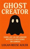 Ghost Creator (eBook, ePUB)