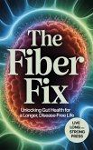 The Fiber Fix (eBook, ePUB)
