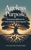 Ageless Purpose (eBook, ePUB)