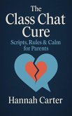 The Class Chat Cure (eBook, ePUB)