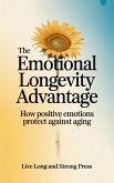 The Emotional Longevity Advantage (eBook, ePUB)