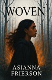 Woven (Woven Duology, #1) (eBook, ePUB) Woven (Woven Duology, #1) (eBook, ePUB)