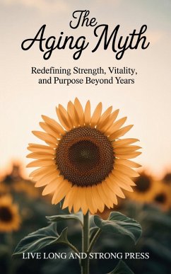 Cover The Aging Myth (eBook, ePUB)