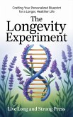 The Longevity Experiment (eBook, ePUB)