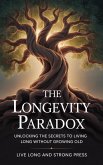 The Longevity Paradox (eBook, ePUB)
