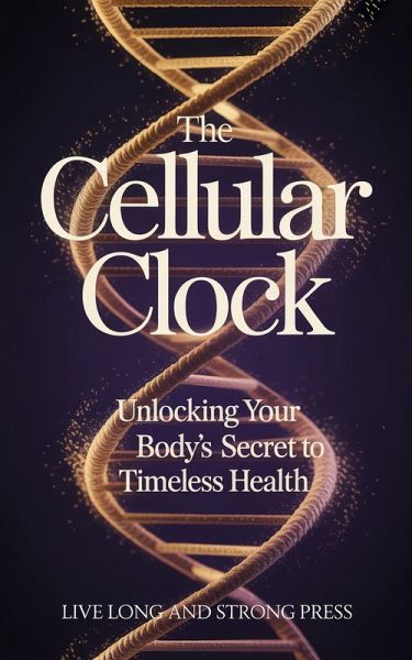 The Cellular Clock (eBook, ePUB)
