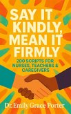 Say It Kindly, Mean It Firmly (eBook, ePUB)