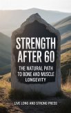 Strength After 60 (eBook, ePUB)