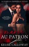 Marié Au Patron (La Famille Criminelle Vitale, #1) (eBook, ePUB)
