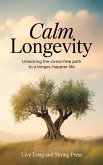 Calm Longevity (eBook, ePUB)