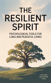 The Resilient Spirit (eBook, ePUB)