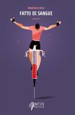 Fatto di sangue (eBook, ePUB)