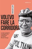 Volevo fare la corridora (eBook, ePUB)
