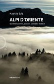 Alpi d'Oriente (eBook, ePUB) Alpi d'Oriente (eBook, ePUB)