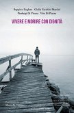 Vivere e morire con dignità (eBook, ePUB)