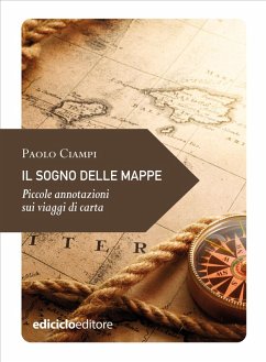 Il sogno delle mappe (eBook, ePUB) - Ciampi, Paolo