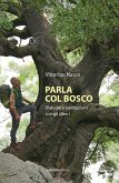 Parla col bosco (eBook, ePUB)