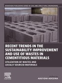 Recent Trends in the Sustainability Improvement and Use of Wastes in Cementitious Materials (eBook, ePUB)