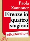 Firenze in quattro stagioni (eBook, ePUB)