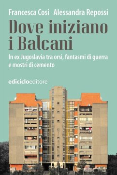 Cover Dove iniziano i Balcani (eBook, ePUB)