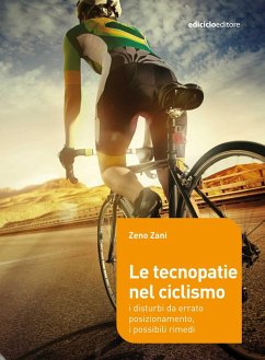 Le tecnopatie nel ciclismo (eBook, ePUB) - Zani, Zeno