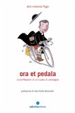 Ora et pedala (eBook, ePUB)