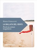 La ballata del vento (eBook, ePUB) La ballata del vento (eBook, ePUB)