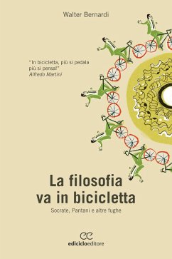 La filosofia va in bicicletta (eBook, ePUB) - Bernardi, Walter
