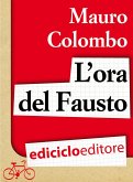 L'ora del Fausto (eBook, PDF)