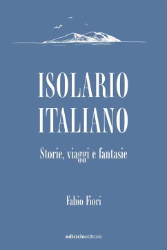 Isolario italiano (eBook, ePUB) - Fiori, Fabio