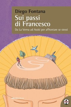 Sui passi di Francesco (eBook, ePUB) - Fontana, Diego