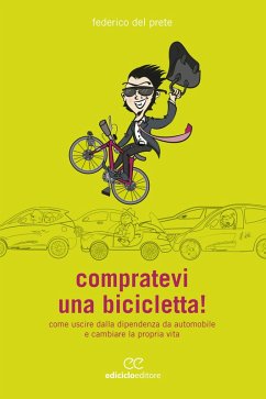 Compratevi una bicicletta! (eBook, ePUB) - Del Prete, Federico