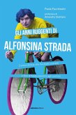 Gli anni ruggenti di Alfonsina Strada (eBook, ePUB)