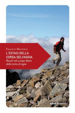 L'estasi della corsa selvaggia (eBook, ePUB) - Michieli, Franco