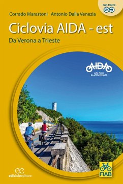 Ciclovia Aida - est (eBook, ePUB) - Dalla Venezia, Antonio; Marastoni, Corrado