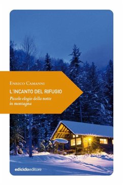 L'incanto del rifugio (eBook, ePUB) - Camanni, Enrico