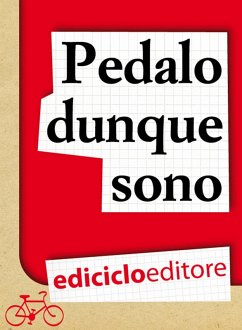 Cover Pedalo dunque sono. Pensieri e filosofia su due ruote (eBook, ePUB)