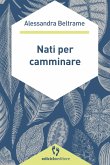 Nati per camminare (eBook, ePUB)