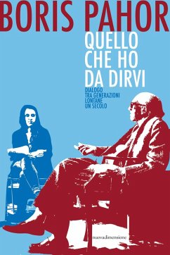 Quello che ho da dirvi (eBook, ePUB) - Pahor, Boris