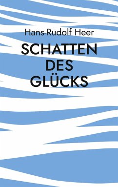 Schatten des Glücks (eBook, ePUB)