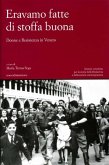Eravamo fatte di stoffa buona (eBook, ePUB)