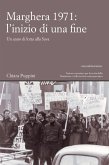 Marghera 1971: l'inizio di una fine (eBook, ePUB)