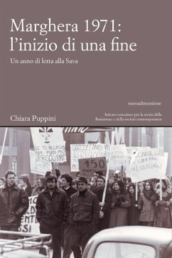 Marghera 1971: l'inizio di una fine (eBook, ePUB) - Puppini, Chiara