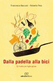 Dalla padella alla bici (eBook, ePUB)